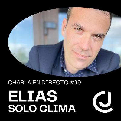 CHARLA en DIRECTO #19 ️ LA ENERGÍA Y EL CRECIMIENTO ECONÓMICO - con ELIAS de SOLO CLIMA CHARLA en DIRECTO #19 ️ LA ENERGÍA Y EL CRECIMIENTO ECONÓMICO - con ELIAS de SOLO CLIMA