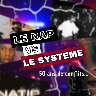 Le RAP vs Le SYSTEME