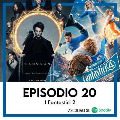 podCiak #20 • I Fantastici 2 (I Fantastici 4, The Sandman) podCiak #20 • I Fantastici 2 (I Fantastici 4, The Sandman)