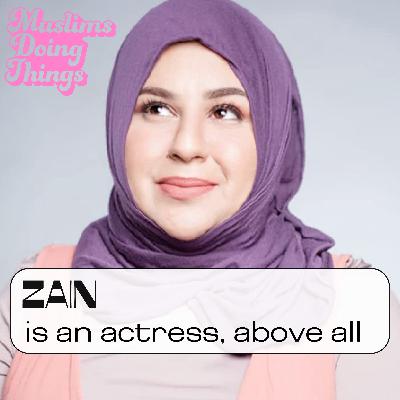 Zain is an actress, above all