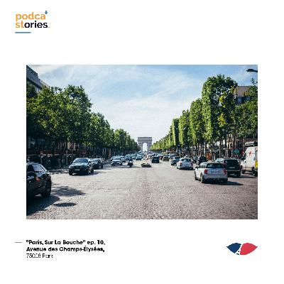 ep. 10, Avenue des Champs-Élysées, 75008 Paris