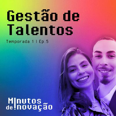 #05 - Gestão de Talentos (com Marcos Vinicius e Rafaella Guerrese) #05 - Gestão de Talentos (com Marcos Vinicius e Rafaella Guerrese)