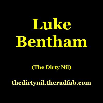 Luke Bentham | the Dirty Nil | Touring, Creativity & Owning Your Work