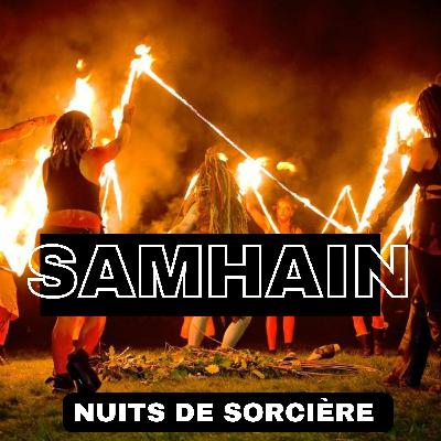Nuits de Sorcière - Épisode 11 : Samhain 🎃