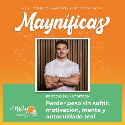 Perder peso con cabeza, con Fran Moreno Trainer | Episodio 58 Perder peso con cabeza, con Fran Moreno Trainer | Episodio 58