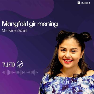 Mangfold gir mening - Samtale med Kimiya Sajjadi
