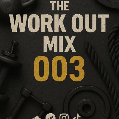 THE WORK OUT MIX 003