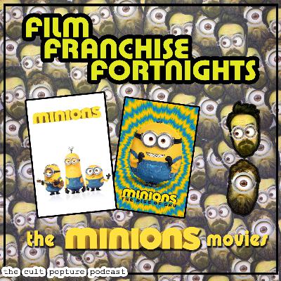 "Minions" and "Minions: The Rise of Gru" | Film Franchise Fortnights
