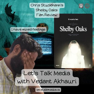 Chris Stuckmann's Shelby Oaks (Let's Talk Horror: Part 6) Chris Stuckmann's Shelby Oaks (Let's Talk Horror: Part 6)