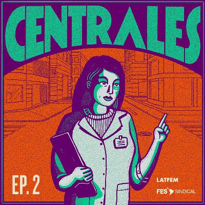 Ep 02. Las más precarizadas