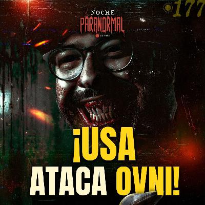 ALERTA MUNDIAL: USA Dispara a un OVNI y Este Responde | Programa Especial EN VIVO #NP 177 🔴