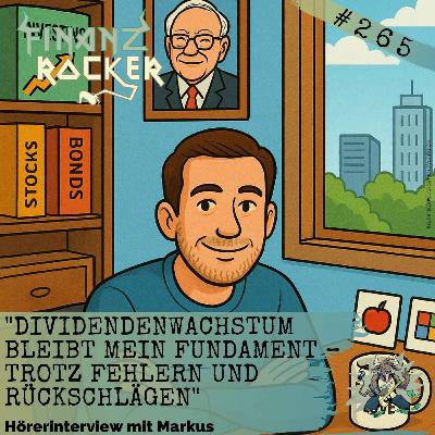 „Dividendenwachstum bleibt mein Fundament – trotz Fehlern und Rückschlägen“ – Hörerinterview mit Markus