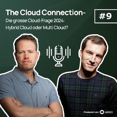 Staffel 2 Folge 9: Die grosse Cloud-Frage 2024: Hybrid Cloud oder Multi Cloud? Staffel 2 Folge 9: Die grosse Cloud-Frage 2024: Hybrid Cloud oder Multi Cloud?