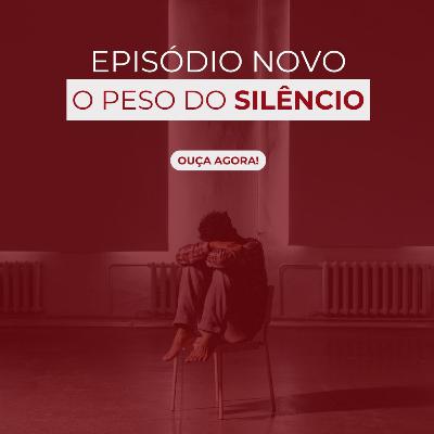 O peso do silêncio
