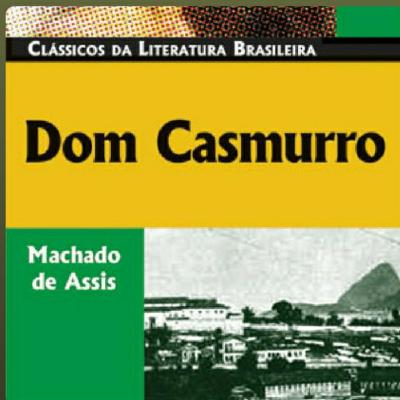 DOM CASMURRO-Machado de Assis Cap.27,28 e 29 DOM CASMURRO-Machado de Assis Cap.27,28 e 29