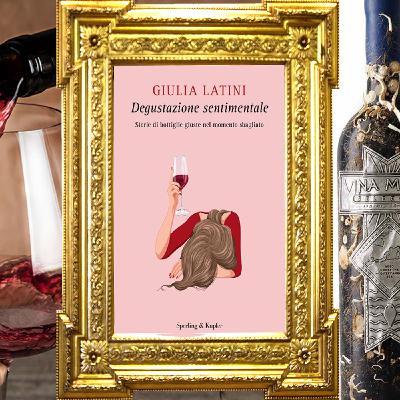 Giulia Latini: "Degustazione sentimentale"