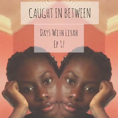 Caught. In. Between : Matters of the Society