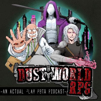 Dust World RPG: Episode 14 Zombie Office Space