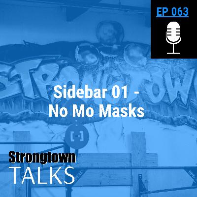 063: Sidebar 01 - No Mo Masks