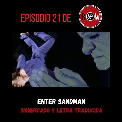 21. Enter Sandman: Significado y letra en español 21. Enter Sandman: Significado y letra en español