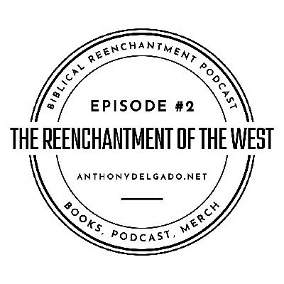 #2 The reenchantment of the West #2 The reenchantment of the West