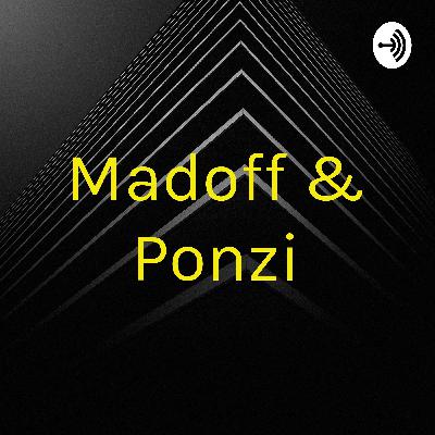 Maddof & Ponzi