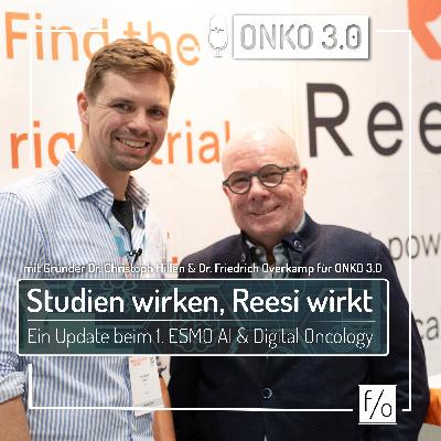 #26 Studien wirken, Reesi wirkt - Ein Update beim 1. ESMO AI & Digital Oncology #26 Studien wirken, Reesi wirkt - Ein Update beim 1. ESMO AI & Digital Oncology