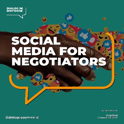 #57 Negosiasi Lewat Media Sosial?