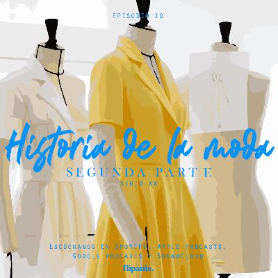 10 | Historia de la moda, siglo XX (segunda parte)