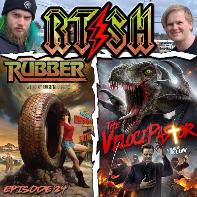 EPISODE 24: Double Feature Vilocipastor and Rubber with special guests