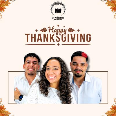 Los Productores - Thanksgiving 2025 Los Productores - Thanksgiving 2025