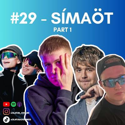 #29 - Símaöt PART 1