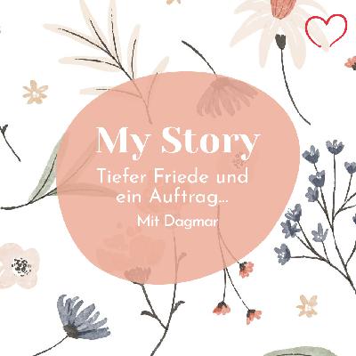 My Story – tiefer Friede und ein Auftrag…