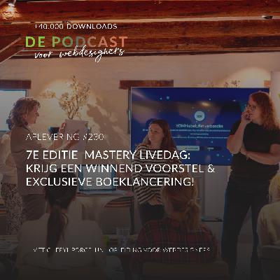 230: 7e editie  Mastery Livedag: Krijg een winnend voorstel & exclusieve boeklancering!