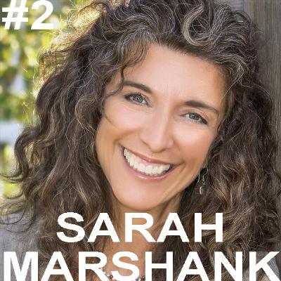 Sarah Marshank: Authenticity and Intuition Sarah Marshank: Authenticity and Intuition