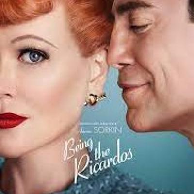 BEING THE RICARDOS (PRIME VIDEO)