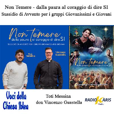 “Non temere”, dalla paura al coraggio di dire sì