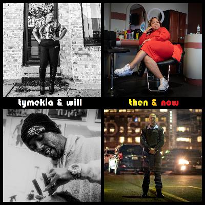 Tymekia & Will, Then & Now