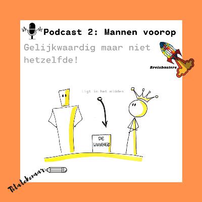 S1E2 Mannen voorop - De Breinbusters