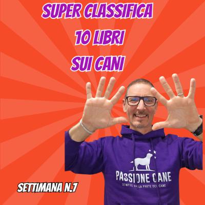 EP. 26 Super classifica 10 libri più venduti settimana 7
