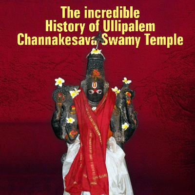 The incredible history of Ullipalem | Samskruthi