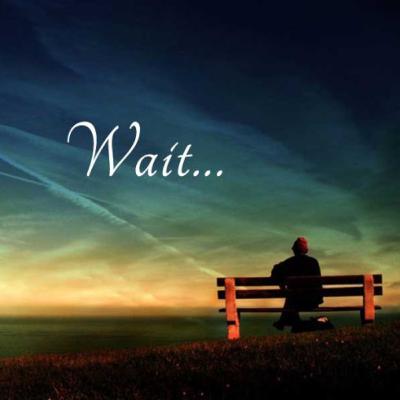 Wait on God