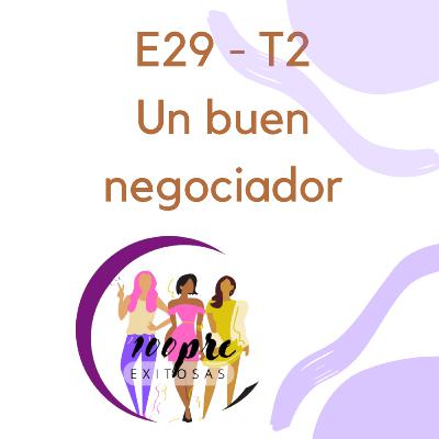 T2 - E29 Un buen negociador T2 - E29 Un buen negociador