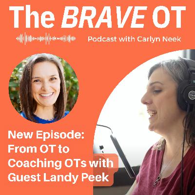 Ep. 30: From Being the Therapist to Coaching Therapists With Guest, Landy Peek