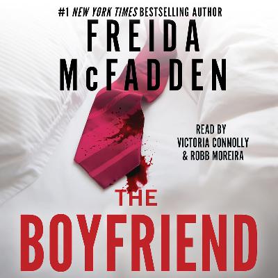 The Boyfriend by Freida McFadden, Book Summary, Podcast, English The Boyfriend by Freida McFadden, Book Summary, Podcast, English