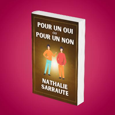 Résumé : "Pour un oui ou pour un non" (Nathalie Sarraute)