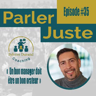 #35 : Pourquoi un bon manager doit être un bon orateur ?