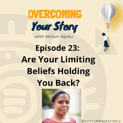 Are Your Limiting Beliefs Holding You Back?