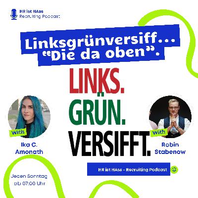 Folge 59: Linksgrünversifft 🌳🤑