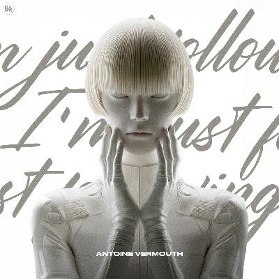 Antoine Vermouth - I'm Just Following